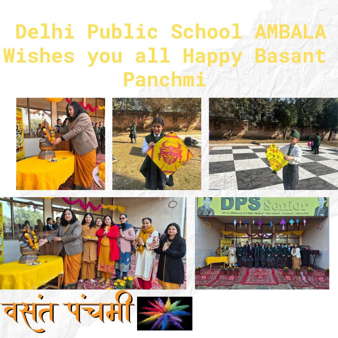 Delhi Public School AMBALA Wishes you all Happy Basant Panchmi
